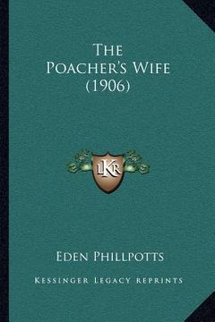 portada the poacher's wife (1906) (en Inglés)