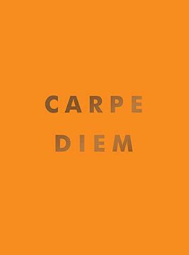 portada Carpe Diem: Inspirational Quotes and Awesome Affirmations for Seizing the Day