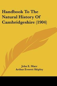 portada handbook to the natural history of cambridgeshire (1904) (en Inglés)