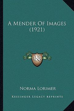 portada a mender of images (1921) (en Inglés)