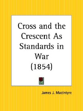portada cross and the crescent as standards in war (en Inglés)