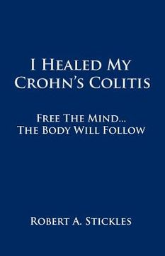 portada i healed my crohn`s colitis (in English)