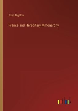 portada France and Hereditary Mmonarchy (in English)