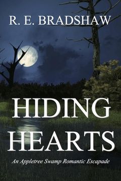 portada Hiding Hearts: An Appletree Swamp Romantic Escapade (in English)