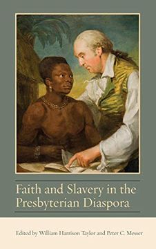 portada Faith and Slavery in the Presbyterian Diaspora (Studies in Eighteenth-Century America and the Atlantic World) 