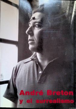 portada Andre Breton y el Surrealismo (Catalogo de Exposicion)