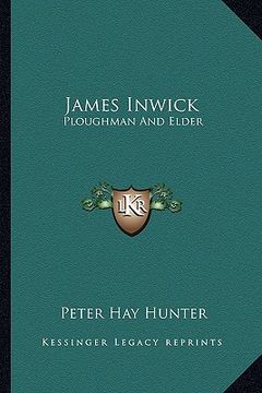 portada james inwick: ploughman and elder (en Inglés)