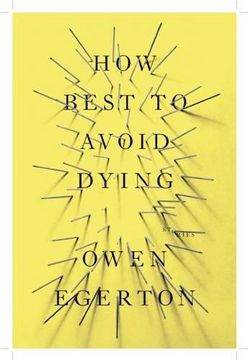 portada How Best to Avoid Dying: Stories (en Inglés)