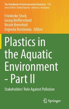 portada Plastics in the Aquatic Environment - Part II: Stakeholders' Role Against Pollution (en Inglés)