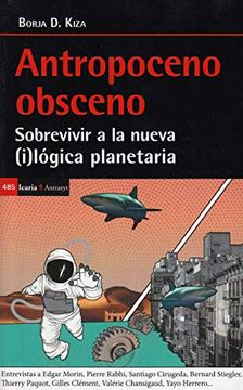portada Antropoceno Obsceno: Sobrevivir a la Nueva (I)Lógica Planetaria (Antrazyt) (in Spanish)