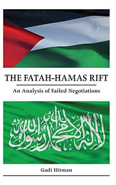 portada The Fatah-Hamas Rift: An Analysis of Failed Negotiations (en Inglés)