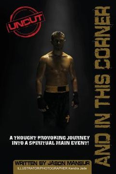 portada And In This Corner: A thought provoking journey into a spiritual main event! (en Inglés)