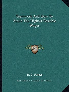 portada teamwork and how to attain the highest possible wages (in English)