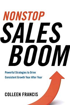 portada Nonstop Sales Boom: Powerful Strategies to Drive Consistent Growth Year After Year: Powerful Strategies to Drive Consistent Sales Growth Year After Year (in English)