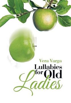 portada Lullabies for Old Ladies (en Inglés)