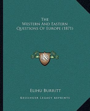 portada the western and eastern questions of europe (1871) (en Inglés)