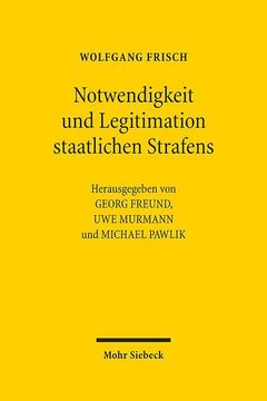 portada Notwendigkeit Und Legitimation Staatlichen Strafens: Beitrage Von 1977-2018 (en Alemán)