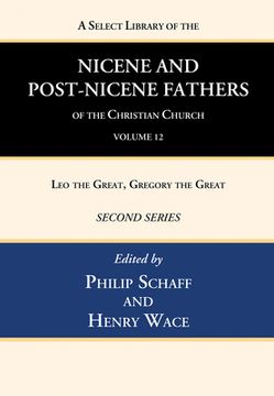 portada A Select Library of the Nicene and Post-Nicene Fathers of the Christian Church, Second Series, Volume 12 (en Inglés)
