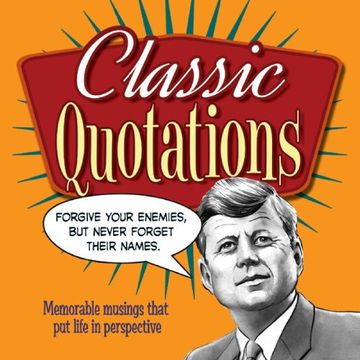 portada Classic Quotations: Memorable Musings That Put Life in Perspective