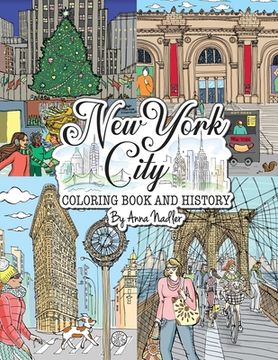 portada New York City Coloring Book & History: 50 illustrated coloring pages of NYC's famous sites! Learn historical facts of each famous location, as you col (en Inglés)