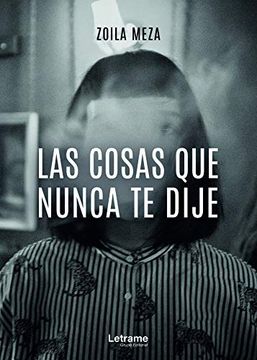 portada Las Cosas que Nunca te Dije (in Spanish)