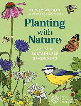 portada Planting with Nature: A Guide to Sustainable Gardening (en Inglés)