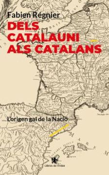 portada Dels Catalauni als Catalans: L'origen gal de la Nació (en Catalá)