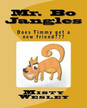portada Mr. Bo Jangles: Does Timmy get a new friend (en Inglés)