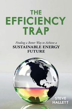 portada the efficiency trap: finding a better way to achieve a sustainable energy future (in English)
