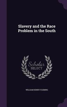 portada Slavery and the Race Problem in the South