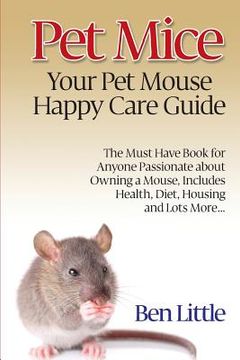 portada Pet Mice - Your Pet Mouse Happy Care Guide