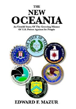 portada the new oceania: an untold story of the growing misuse of u.s. power against its people (en Inglés)
