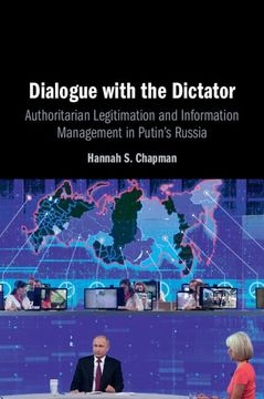 portada Dialogue With the Dictator: Authoritarian Legitimation and Information Management in Putin's Russia (en Inglés)