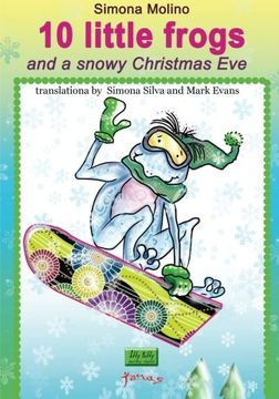 portada 10 little frogs and a snowy Christmas Eve (Hitty bitty) (Volume 3)