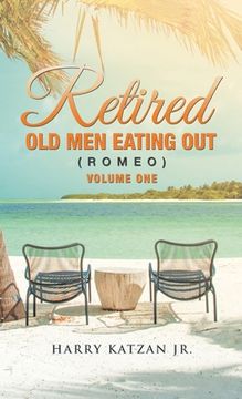 portada Retired Old Men Eating out (Romeo) Volume One (in English)