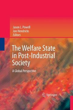 portada The Welfare State in Post-Industrial Society: A Global Perspective (en Inglés)