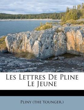 portada Les Lettres De Pline Le Jeune (en Francés)