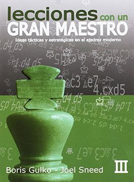portada Lecciones de un Gran Maestro iii (in Spanish)
