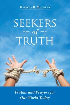 portada Seekers of Truth: Psalms and Prayers for Our World Today (in English)