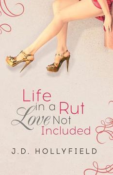 portada Life in a Rut, Love not Included (en Inglés)