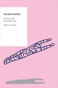 portada The Fifth Estate: The Power Shift of the Digital age (Oxford Studies Digital Politics Series) (en Inglés)