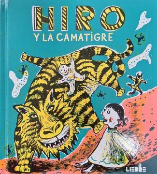 portada Hiro y la Camatigre (in Spanish)