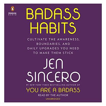portada Badass Habits: Cultivate the Awareness, Boundaries, and Daily Upgrades you Need to Make Them Stick ()
