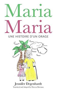 portada Maria Maria: Une Histoire D’Un Orage (in French)