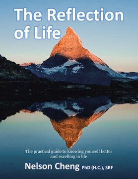 portada The Reflection of Life: The Practical Guide to Knowing Yourself Better and Excelling in Life
