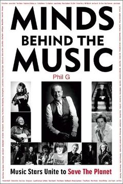 portada Minds Behind the Music: Music Stars Unite to Save the Planet (en Inglés)