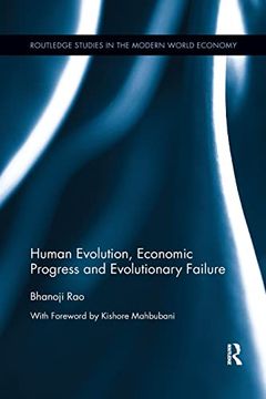 portada Human Evolution, Economic Progress and Evolutionary Failure (Routledge Studies in the Modern World Economy) (en Inglés)