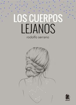 portada Los Cuerpos Lejanos (in Spanish)