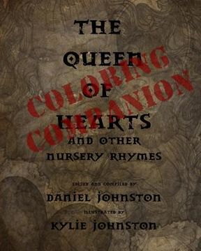 portada The Queen of Hearts Coloring Companion: A Companion Book to The Queen of Hearts: And other Nursery Rhymes (en Inglés)