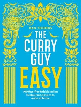 portada The Curry Guy Easy: 100 fuss-free British Indian Restaurant classics to make at home